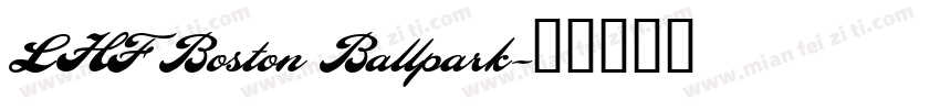 LHF Boston Ballpark字体转换